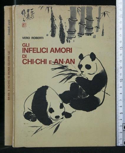Gli Infelici Amori di Chi-Chi e An-An - Vero Roberti - copertina