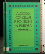 Alcool: Consumi e Politiche in Europa