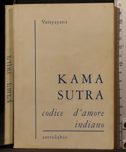 Kama sutra. Codice d'amore indiano - Mallanaga Vatsyayana - copertina