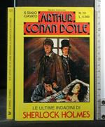 Le Ultime Indagini di Sherlock Holmes