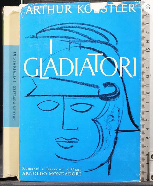 I gladiatori - Arthur Koestler - copertina