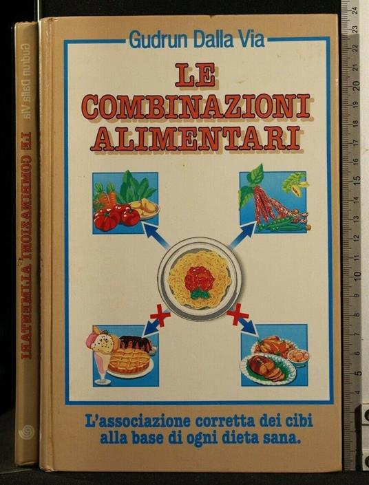 Le Combinazioni Alimentari - Gudrun Dalla Via - copertina