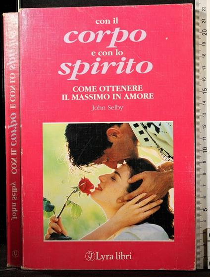 Con il corpo e con lo spirito - John Selby - copertina