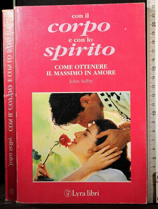 Con il corpo e con lo spirito - John Selby - copertina
