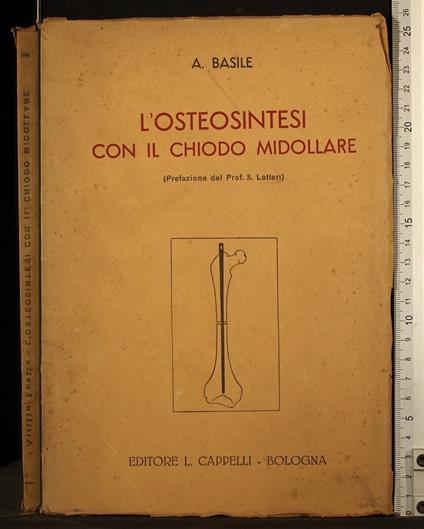 L' osteosintesi con il chiodo midollare - Giambattista Basile - copertina