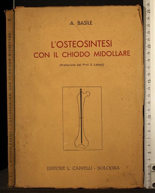L' osteosintesi con il chiodo midollare - Giambattista Basile - copertina