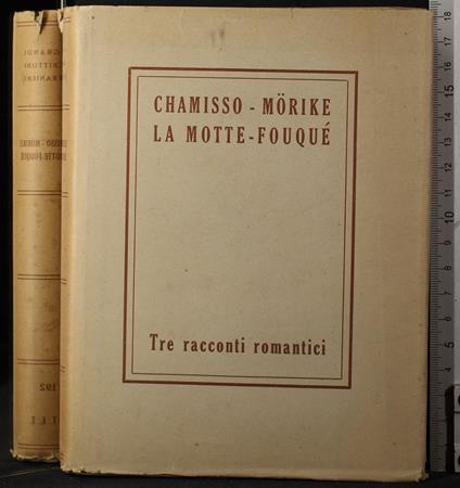 I grandi scrittori stranieri. Tre racconti romantici - Adalbert von Chamisso - copertina