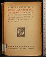 Tusculanarum disputationum. Libri V. Vol II: libri III.
