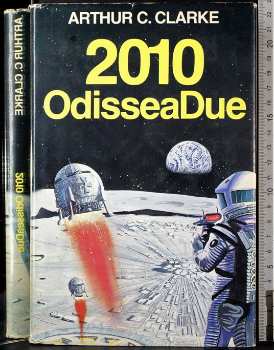 2010 Odisseadue - Arthur C. Clarke - copertina