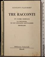 Tre Racconti. Un Cuore Semplice. La