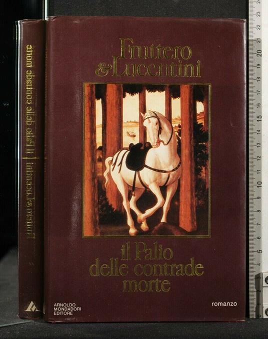 Il Palio Delle Contrade Morte - Carlo Fruttero - copertina