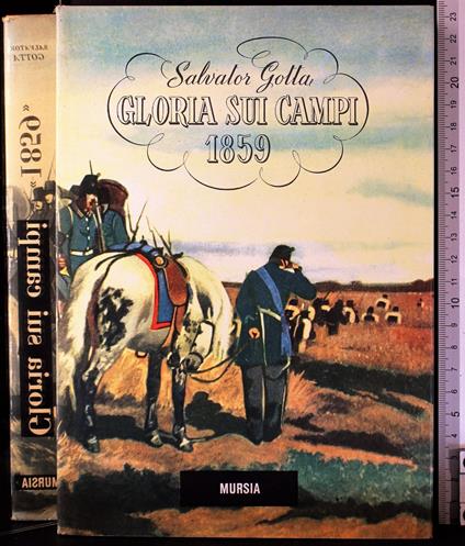 Gloria sui campi 1859 - Salvatore Gotta - copertina