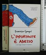 L' Importante è Adesso e Poi Magari Domani M'Innamoro..