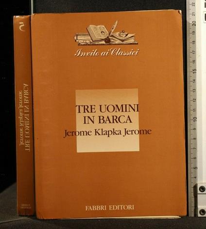 Tre Uomini in Barca - Jerome K. Jerome - copertina