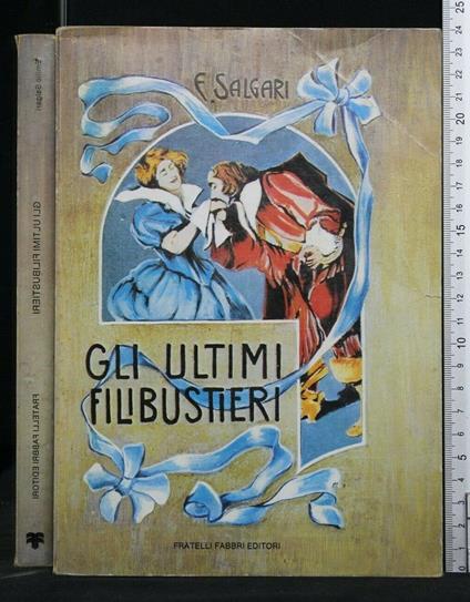 Gli Ultimi Filibustieri - Emilio Salgari - copertina