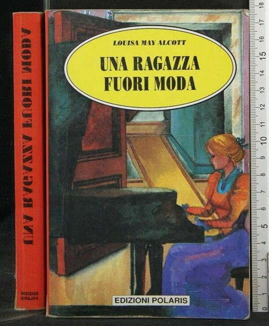 Una Ragazza Fuori Moda - Louisa May Alcott - copertina