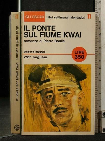 Il Ponte Sul Fiume Kwai - Pierre Boulle - copertina