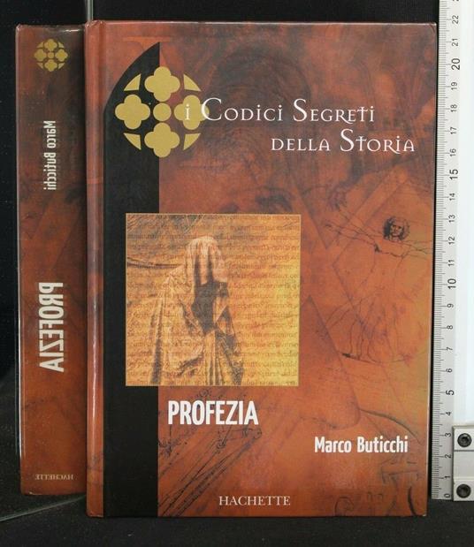 I Codici Segreti Della Storia: Profezia - Marco Buticchi - copertina