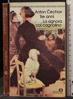 Tre Anni. La Signora Col Cagnolino