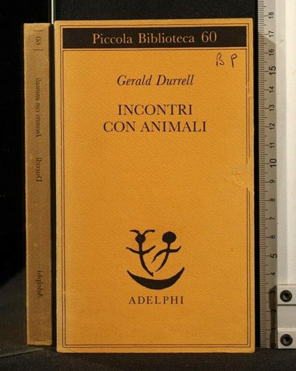 Incontri con Animali. - Gerald Durrell - copertina