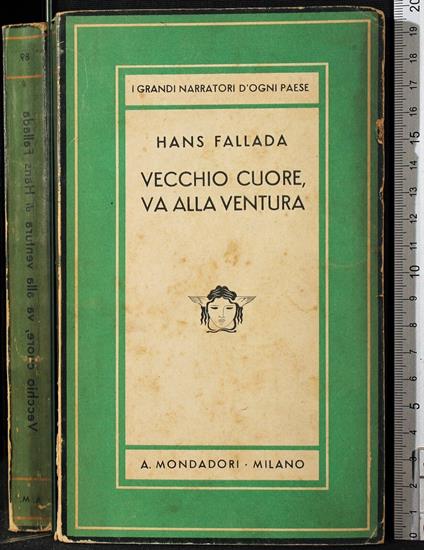 Vecchio cuore, va alla ventura - Hans Fallada - copertina