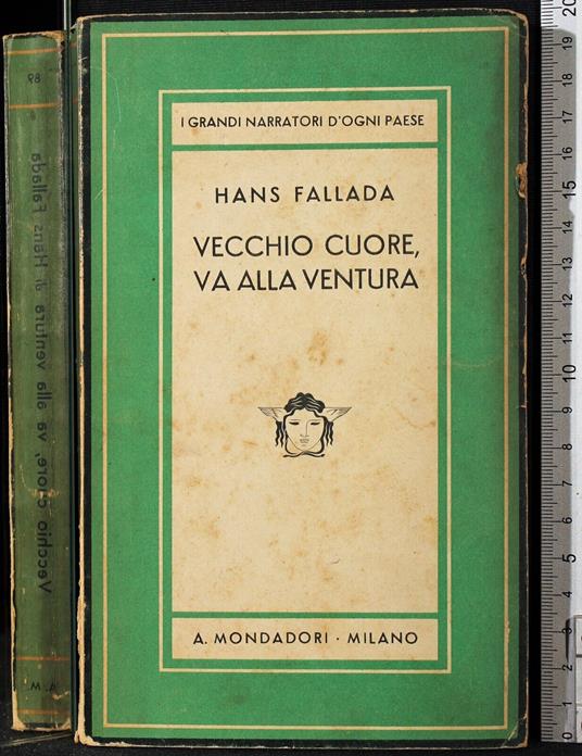 Vecchio cuore, va alla ventura - Hans Fallada - copertina