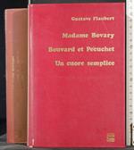 Madame Bovary. Bouvard et Pecuchet.