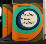 Si Dice O Non Si Dice?