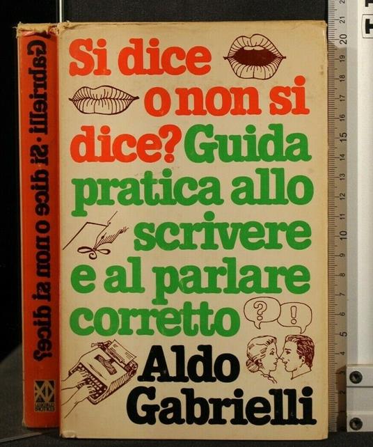 Si Dice O Non Si Dice? - Aldo Gabrielli - copertina