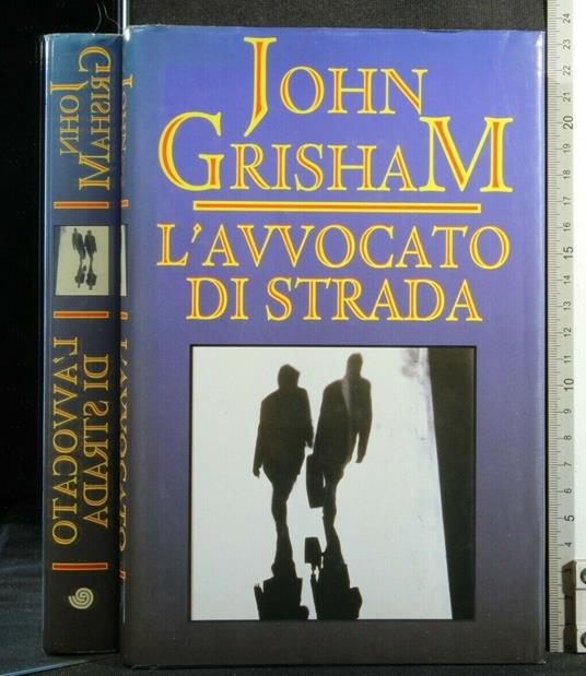 L' Avvocato di Strada - John Grisham - copertina