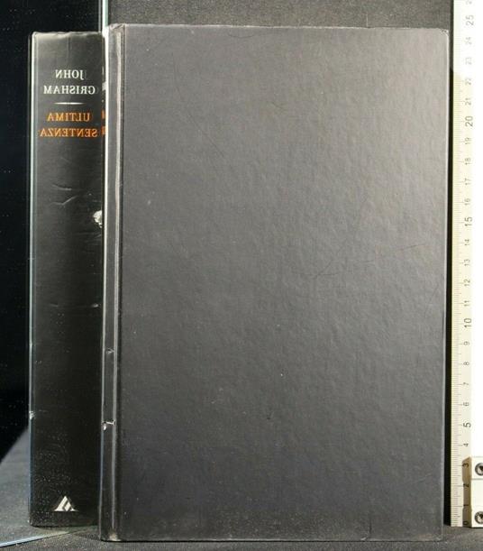 Ultima Sentenza - John Grisham - copertina