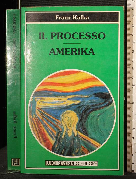 Il processo. Amerika - Franz Kafka - copertina