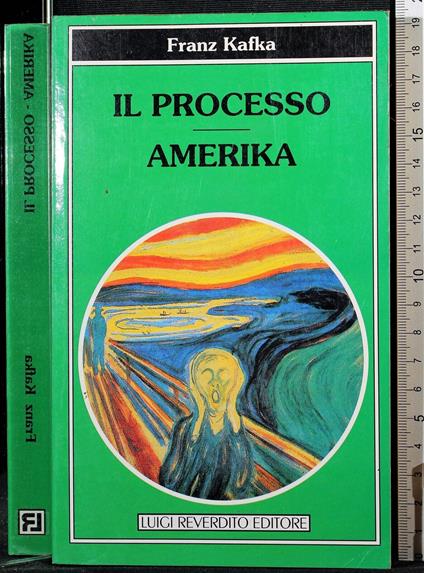 Il processo. Amerika - Franz Kafka - copertina