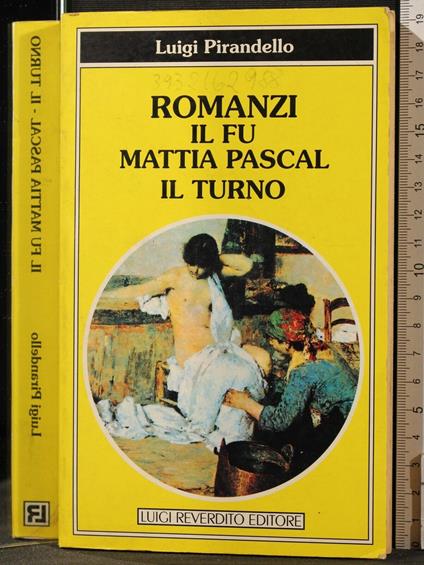 Il Fu Mattia Pascal. Il - Luigi Pirandello - copertina