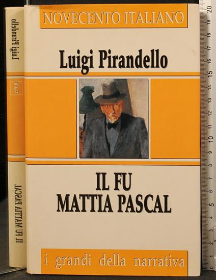 Il Fu Mattia Pascal - Luigi Pirandello - copertina
