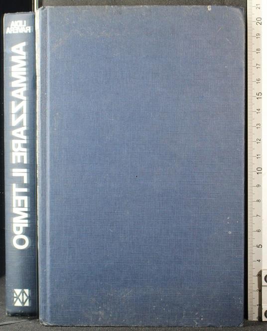 Ammazzare il tempo - Lidia Ravera - copertina