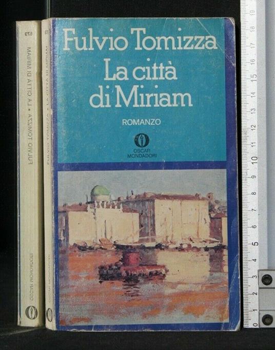 La Città di Miriam - Fulvio Tomizza - copertina
