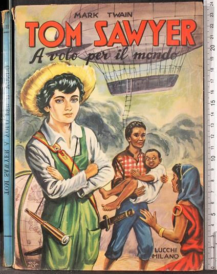 Tom Sawyer a volo per il mondo - Mark Twain - copertina