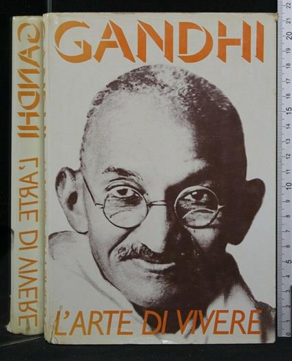 L' Arte di Vivere - Mohandas Karamchand Gandhi - copertina