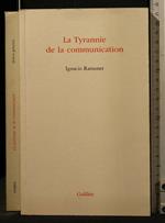 La Tyrannie De La Communication