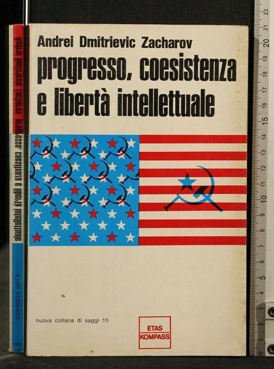 Progresso, Coesistenza e Libertà Intellettuale - Andrej Sacharov - copertina