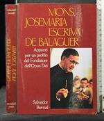 Mons. Josemaria Escrivà De Balaguer