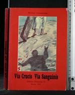 Via Crucis Via Sanguinis