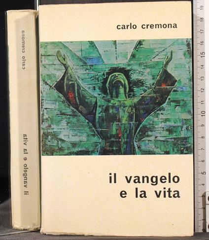 Il Vangelo e la vita - Carlo Cremona - copertina