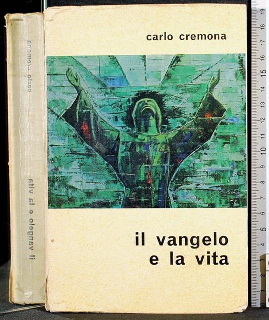 Il Vangelo e la vita - Carlo Cremona - copertina
