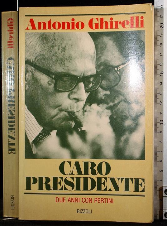 Caro presidente - Antonio Ghirelli - copertina