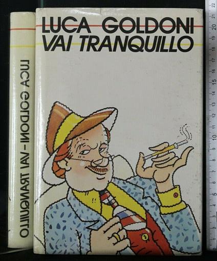 Vai Tranquillo - Luca Goldoni - copertina