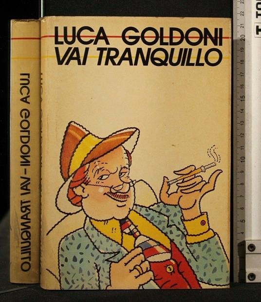 Vai Tranquillo - Luca Goldoni - copertina