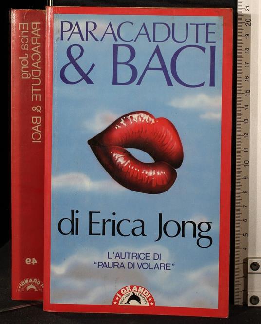 Paracadute & baci - Erica Jong - copertina