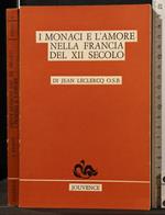 I Monaci e L'Amore Nella Francia Del Xii Secolo